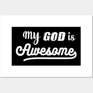 MY GOD IS AWESOME Posters and Art